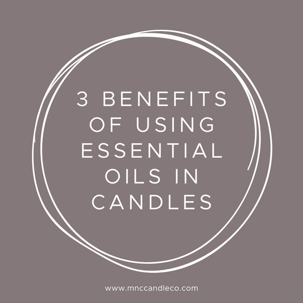 3 Benefits of Using Essential Oils in Candles