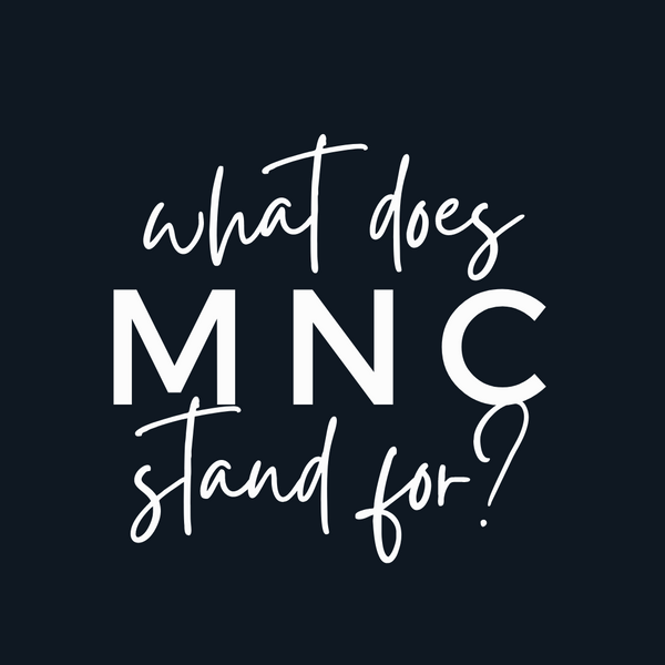 What does MNC stand for?!